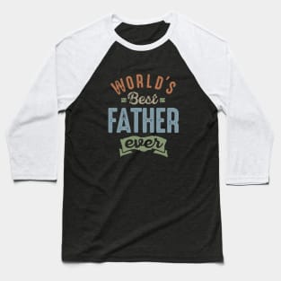 World's Best Father Baseball T-Shirt